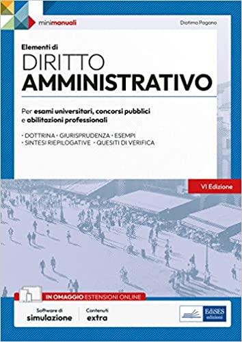 Elementi di diritto amministrativo. Manuale di preparazione per concorsi pubblici e aggiornamento professionale. Con espansione online. Con software di simulazione - Diotima Pagano - copertina