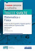 Tracce svolte di matematica e fisica. Con espansione online