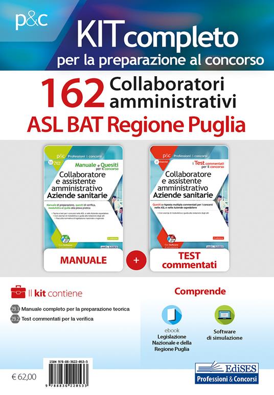 Kit concorso 162 collaboratori amministrativi ASL BAT Puglia. Manuale, test commentati, modulistica e raccolta normativa. Con ebook. Con software di simulazione - copertina