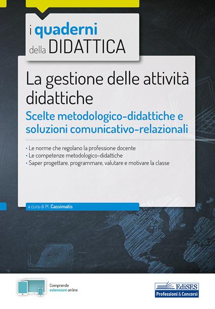 La gestione delle attività didattiche. Scelte metodologico-didattiche e soluzioni comunicativo-relazionali. Con espansione online - copertina