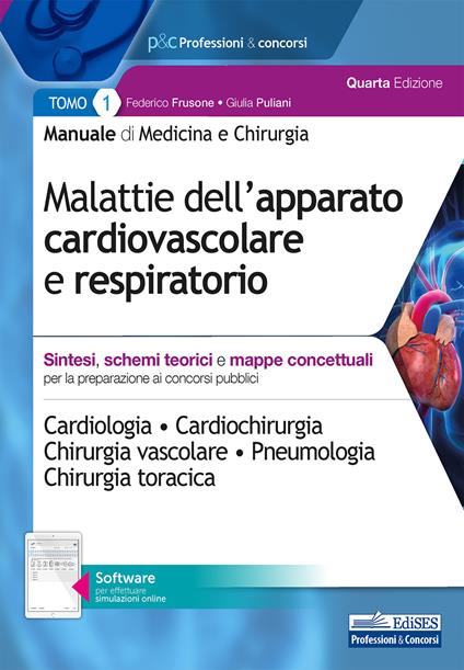 Manuale di medicina e chirurgia. Con software di simulazione. Vol. 1: Malattie dell'apparato cardiovascolare e respiratorio. Sintesi, schemi teorici e mappe concettuali. - Federico Frusone,Giulia Puliani - copertina