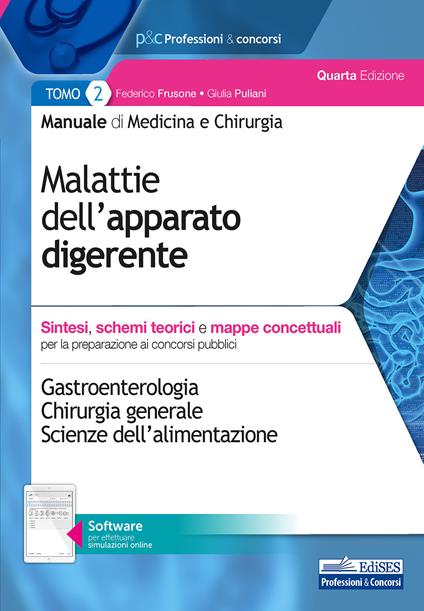 Manuale di medicina e chirurgia. Con software di simulazione. Vol. 2: Malattie dell'apparato digerente. Sintesi, schemi teorici e mappe concettuali. - Federico Frusone,Giulia Puliani - copertina