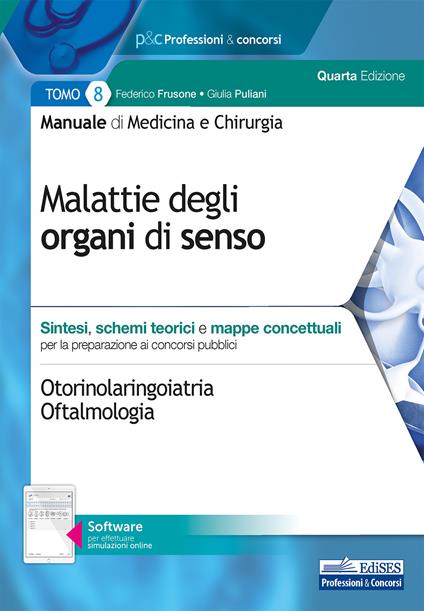 Manuale di medicina e chirurgia. Con software di simulazione. Vol. 8: Malattie degli organi di senso. Sintesi, schemi teorici e mappe concettuali. - Federico Frusone,Giulia Puliani - copertina