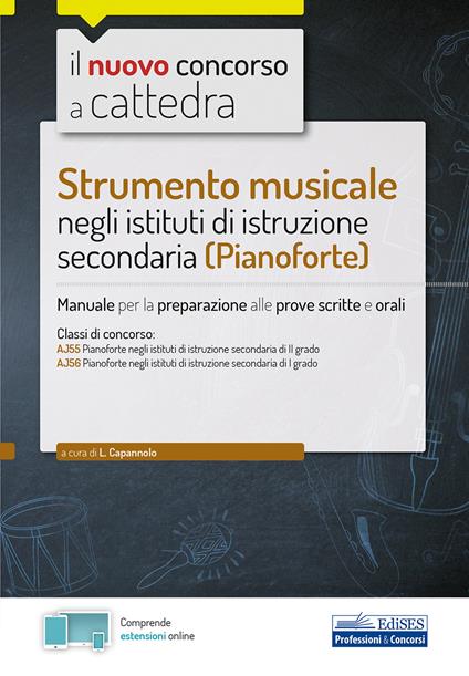 Strumento musicale negli istituti di istruzione secondaria (pianoforte). Manuale per la preparazione alle prove scritte e orali. Con espansione online - copertina