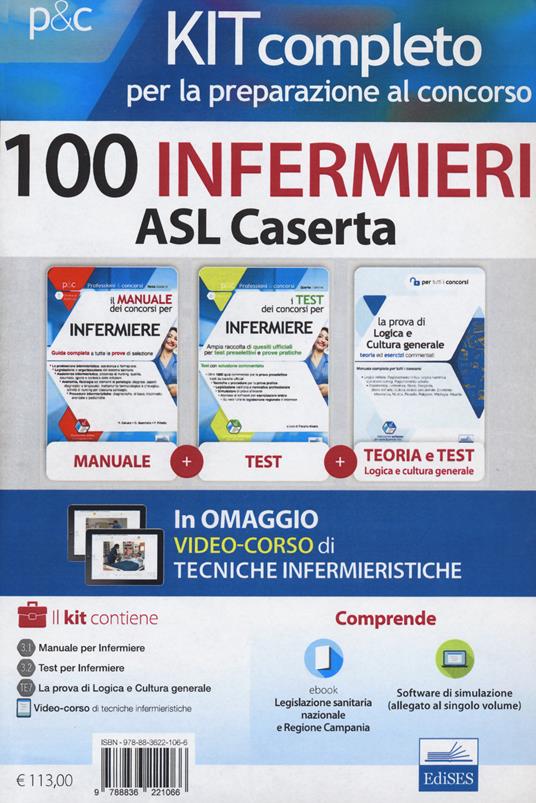 Kit completo per la preparazione al concorso 100 infermieri ASL Caserta. Con e-book. Con software di simulazione - Rosario Caruso,Francesco Pittella,Guglielmo Guerriero - copertina