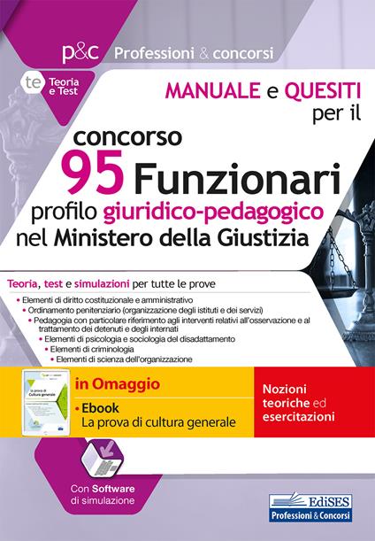 Concorso 95 Funzionari nel Ministero della Giustizia. Manuale, test e simulazioni per tutte le prove. Con e-book. Con software di simulazione - copertina