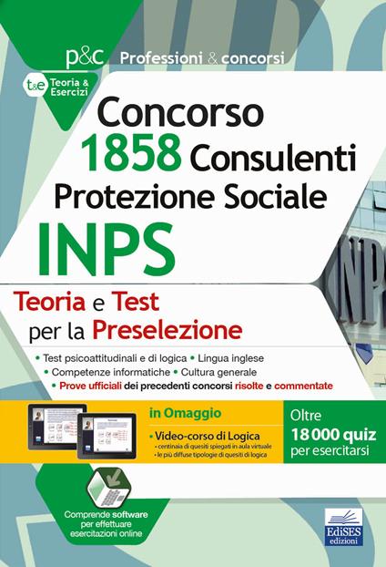 Concorso 1.858 Consulenti Protezione Sociale INPS: teoria e test per la preselezione. Con espansioni online. Con software di simulazione - copertina