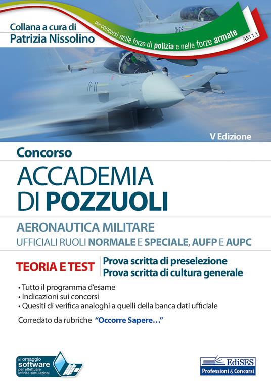 Concorso Accademia di Pozzuoli Aeronautica Militare. Ufficiali ruoli normale e speciale, AUPC e AUFP. Con software di simulazione - copertina