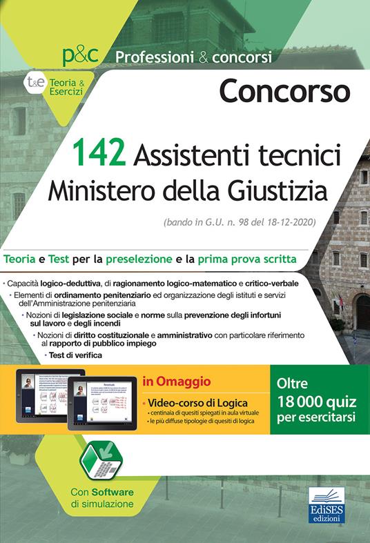 Concorso 142 Assistenti tecnici Ministero della Giustizia. Teoria e test per la preselezione e la prima prova scritta. Con software di simulazione - copertina