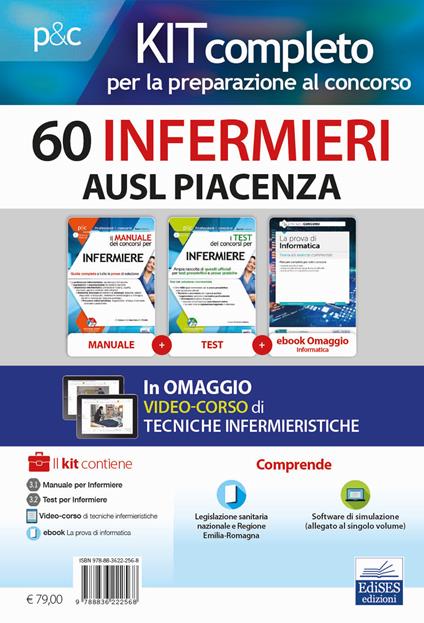 Kit concorso 60 Infermieri AUSL Piacenza. Volumi completi per la preparazione a tutte le prove concorsuali. Con ebook. Con software di simulazione - Rosario Caruso,Francesco Pittella - copertina