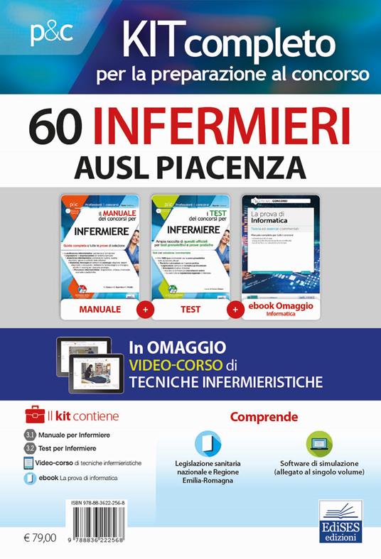 Kit concorso 60 Infermieri AUSL Piacenza. Volumi completi per la preparazione a tutte le prove concorsuali. Con ebook. Con software di simulazione - Rosario Caruso,Francesco Pittella - copertina