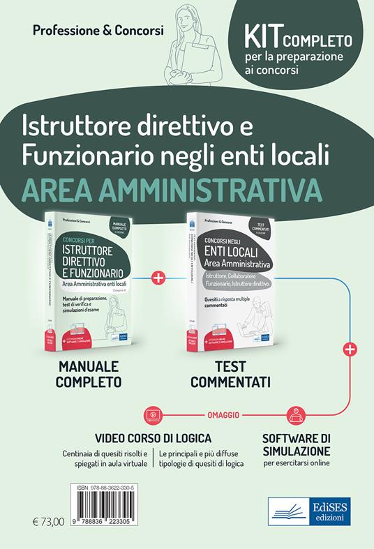 Kit concorsi per Istruttore direttivo e Funzionario negli enti locali. Area amministrativa. Manuale completo e Test a risposta multipla commentati. Con espansione online. Con software di simulazione - copertina