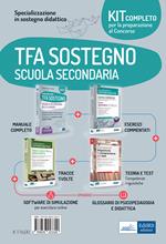 Kit completo TFA sostegno scuola secondaria. Eserciziari-Manuale-Tracce svolte. Con Glossario di Psicopedagogia e didattica. Con software