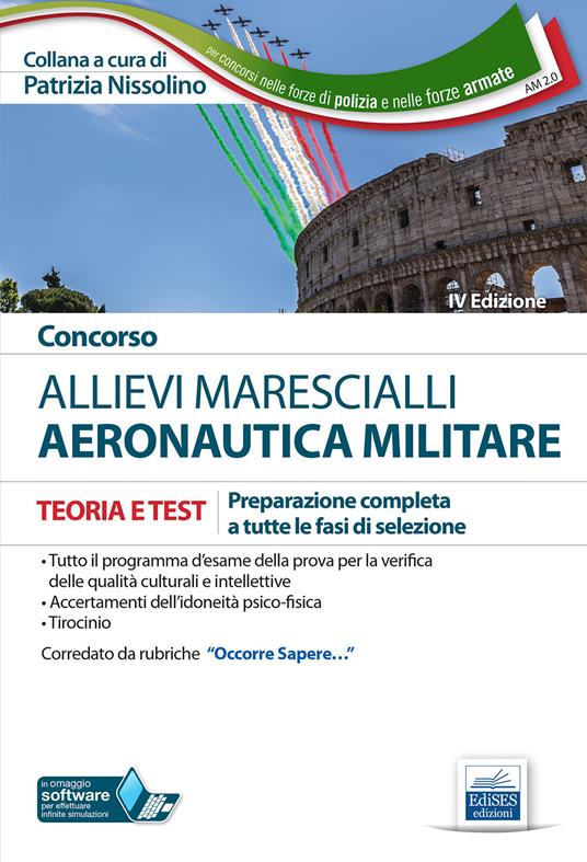 Concorso allievi marescialli Aeronautica Militare. Teoria e test per la preparazione a tutte le fasi di selezione. Con espansioni online