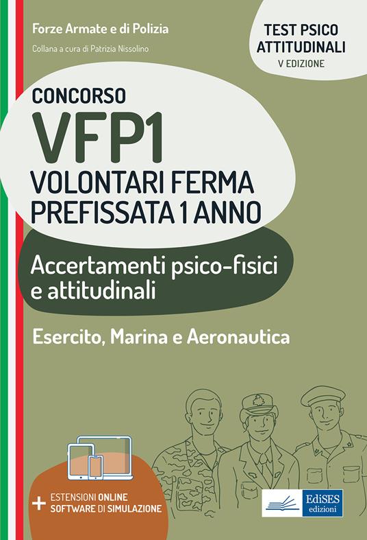 Concorsi per VFP 1. Accertamenti psicofisici attitudinali. Test psicoattitudinali per gli accertamenti dell'idoneità psico-fisica e attitudinale. Con software di simulazione - copertina