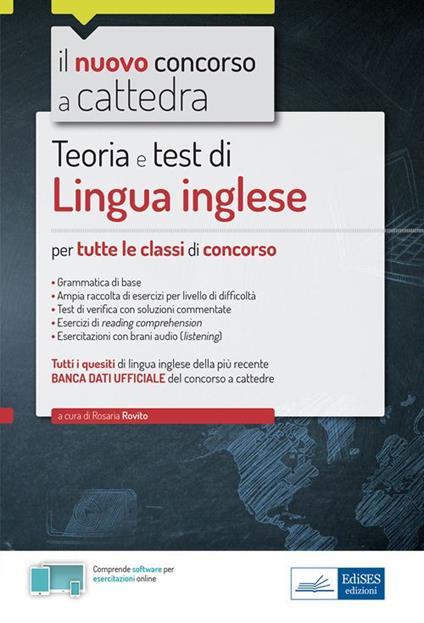 Lingua inglese per il concorso a cattedra. Teoria e test di lingua inglese per la prova scritta di tutte le classi di concorso - Rosaria Rovito - ebook