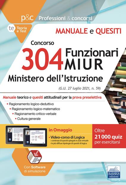 Manuale Concorso 304 Funzionari MIUR. Teoria e test per la prova preselettiva. Con software di simulazione. Con videocorso - copertina