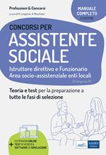 Concorsi per Assistenti sociali. Istruttore direttivo e Funzionario. Teoria e test per la preparazione a tutte le fasi di selezione. Con Contenuto digitale per accesso on line