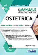 Il manuale dei concorsi per ostetrica. Guida completa a tutte le prove di selezione