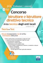 Istruttore tecnico e Istruttore direttivo tecnico negli Enti locali. Teoria e test. Con software di simulazione