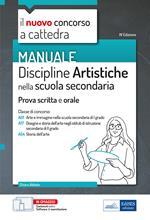 Il nuovo concorso a cattedra. Discipline artistiche nella scuola secondaria. Manuale per la preparazione alle prove scritte e orali classi A01, A17 A54. Con estensioni online. Con software di simulazione