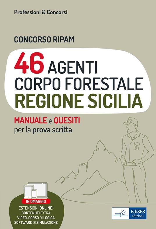 Concorso Ripam 46 agenti corpo forestale Regione Sicilia. Manuale e quesiti per la prova scritta. Con espansione online - copertina