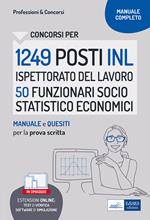 Concorso 1249 INL Ispettorato Nazionale del Lavoro profilo 50 funzionari socio statistico economici. Manuale e quesiti per la prova scritta. Con software di simulazione