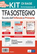 Kit di base: Ammissione al TFA sostegno scuola infanzia e primaria. Con software di simulazione