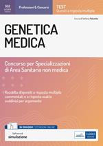 Genetica medica. Concorso per le Specializzazioni di Area Sanitaria non medica. Con estensioni online. Con software di simulazione