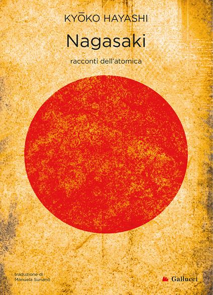 Nagasaki. Racconti dell'atomica. Nuova ediz. - Kyoko Hayashi - copertina