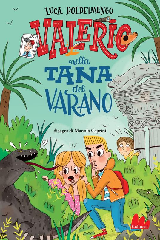 Valerio nella tana del varano - Luca Poldelmengo,Manola Caprini - ebook