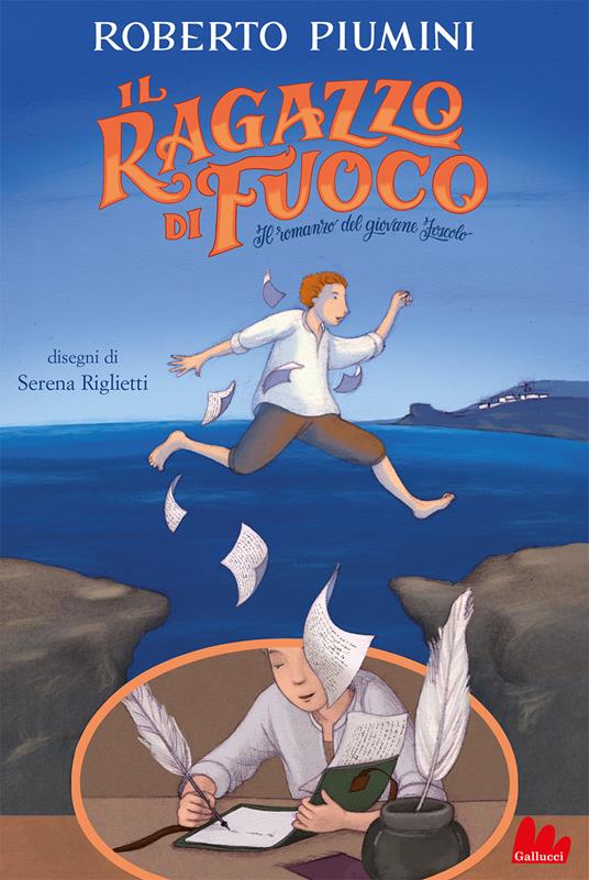 Il ragazzo di fuoco. Il romanzo del giovane Foscolo - Roberto Piumini - copertina