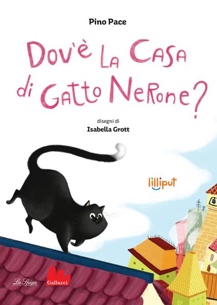 Dov'è la casa di Gatto Nerone? Ediz. a colori - Pino Pace - copertina