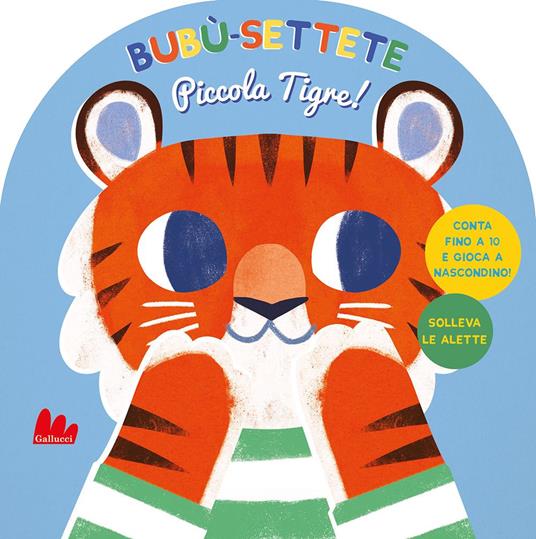 Bubù-settete, piccola tigre! Ediz. a colori - Helmi Verbakel - Libro -  Gallucci - Artedicarte | laFeltrinelli