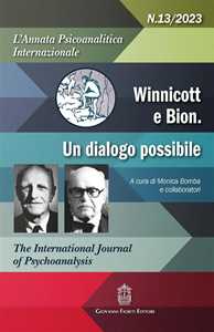 Libro L'annata psicoanalitica internazionale. The international journal of psychoanalysis (2023). Vol. 13: Winnicott e Bion un disagio possibile 