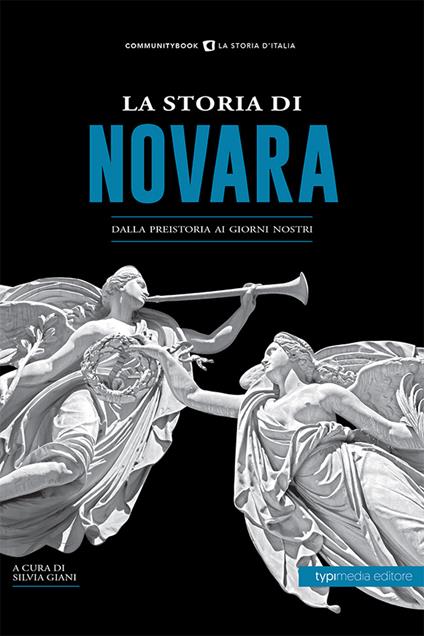 La storia di Novara. Dalla preistoria ai giorni nostri - copertina