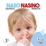 Naso nasino. Ediz. a colori