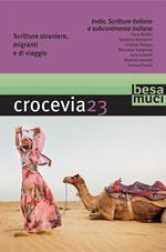 Crocevia. Vol. 23: Scritture straniere, migranti e di viaggio.