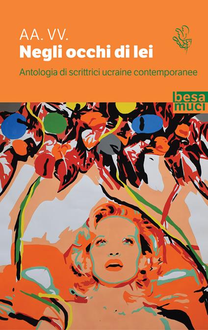 Negli occhi di lei. Antologia di scrittrici ucraine contemporanee - copertina