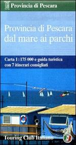 Provincia di Pescara dal mare ai parchi 1:175.000