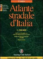 Atlante stradale d'Italia. Centro 1:200.000