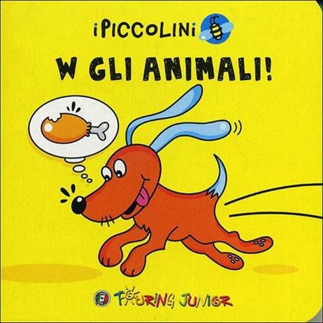 W gli animali! Ediz. illustrata - Nausica E. Boccali - copertina