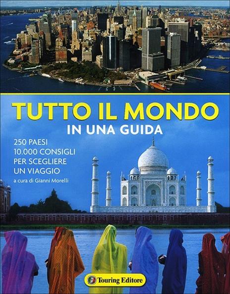 Tutto il mondo in una guida. Ediz. illustrata - copertina