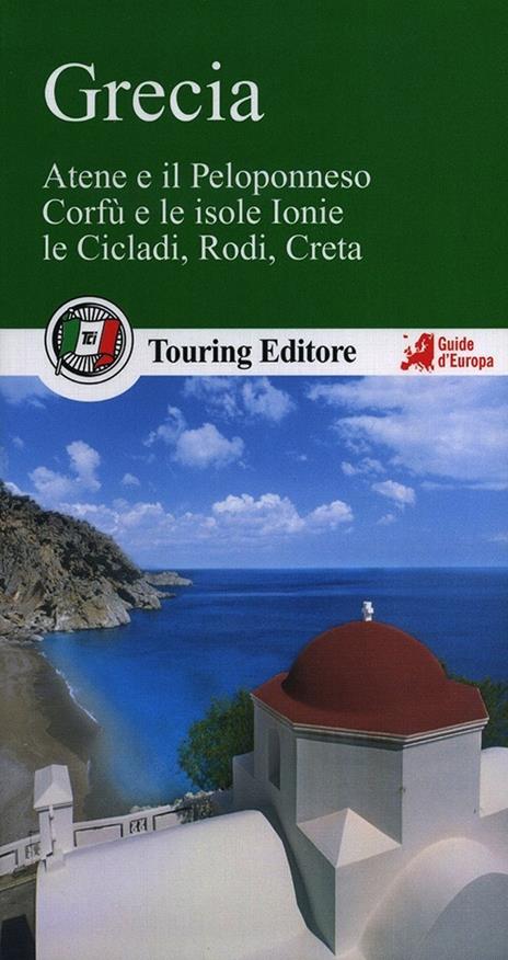 Grecia. Atene e il Peloponneso, Corfù e le isole Ionie, le Cicladi, Rodi, Creta - copertina