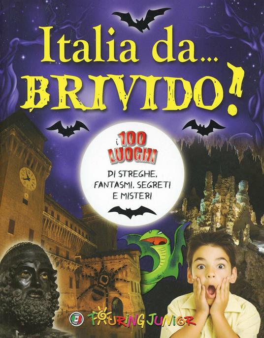 Italia da... brivido! I 100 luoghi di streghe, fantasmi, segreti e misteri - Cinzia Rando - copertina