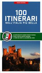 100 itinerari nell'Italia più bella