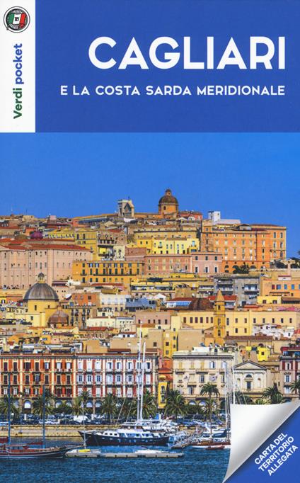 Cagliari e la costa sarda meridionale. Con Carta geografica ripiegata -  Libro - Touring - Verdi pocket | Feltrinelli