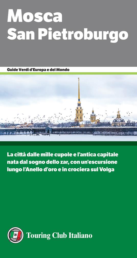 Mosca. San Pietroburgo. La città dalle mille cupole e l'antica capitale nata dal sogno dello zar, con un'escursione lungo l'Anello d'oro e in crociera sul Volga - V.V.A.A. - ebook