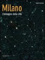 Milano. L'immagine della città