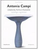 Antonia Campi. Creatività, forma e funzione. Catalogo ragionato. Ediz. italiana e inglese - Anty Pansera - 3